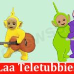 Latest News Laa Laa Teletubbies Rip