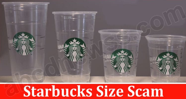 Latest News Starbucks Size Scam